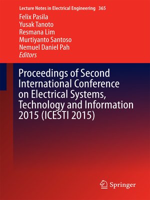 cover image of Proceedings of Second International Conference on Electrical Systems, Technology and Information 2015 (ICESTI 2015)